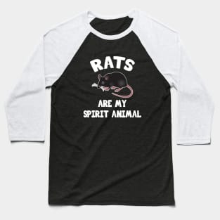 Rats are my spirit animal Baseball T-Shirt